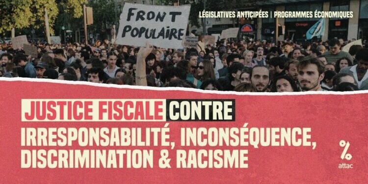 Le programme économique du Front populaire face à ceux du RN et de Renaissance : justice fiscale contre racisme et inconséquence