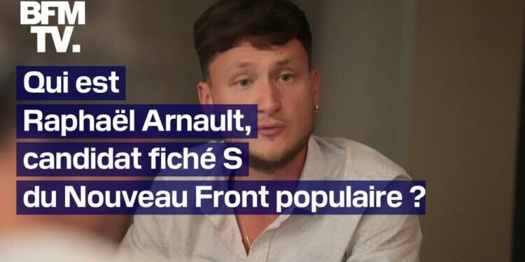 Qui est Raphaël Arnault, le candidat fiché S du Nouveau Front populaire?