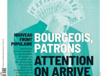« Bourgeois, patrons, on arrive » : qui a peur du Nouveau Front populaire ?
