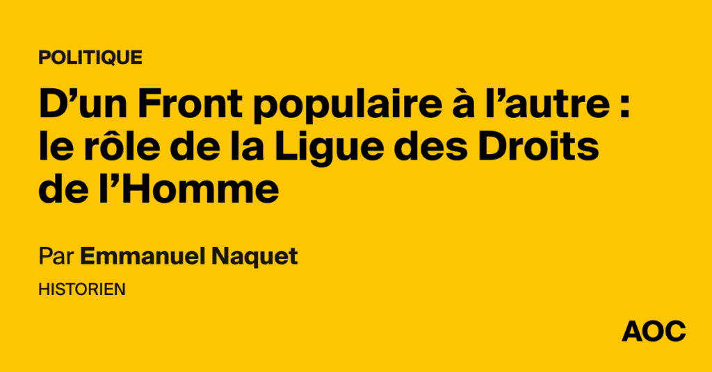 D’un Front populaire à l’autre : le rôle de la Ligue des Droits de l'Homme
